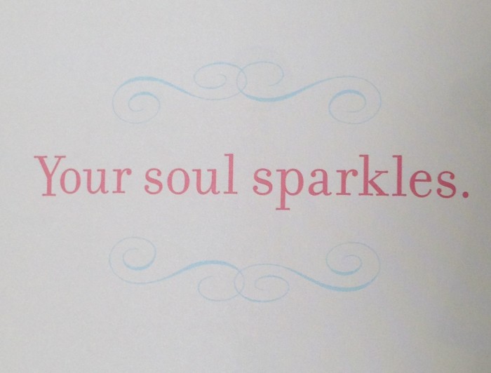 Your soul sparkles - Celebrating You