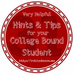 Helpful Hints and Tips for College Bound Students by Robin Dance