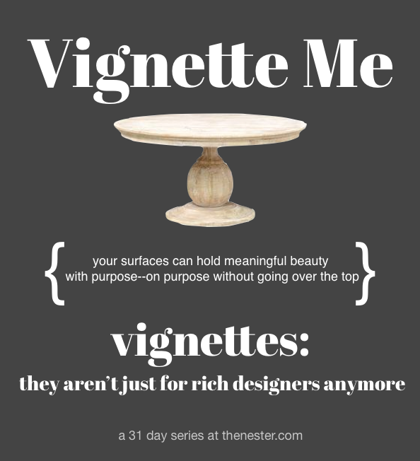 Vignette-Me by The Nester for 31 Days