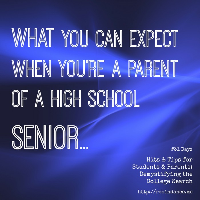 What you can expect when you are a parent of a high school senior - by Robin Dance - 31Days