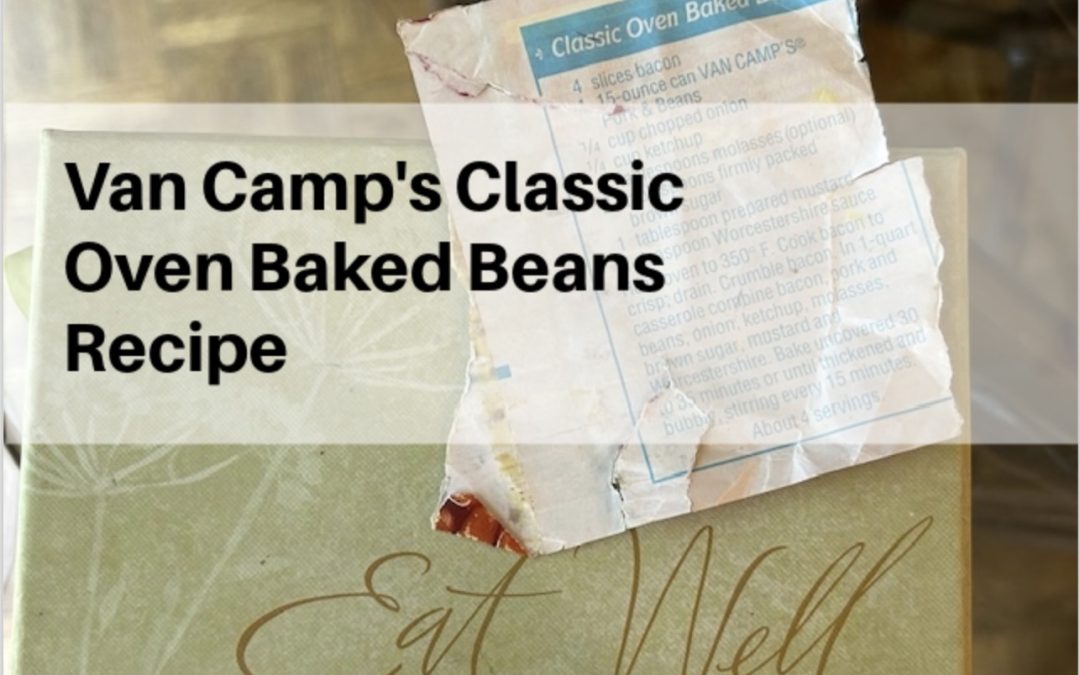 Van Camp’s Classic Oven Baked Beans (The Best Baked Beans Recipe!) – Saved From the Label Years Ago